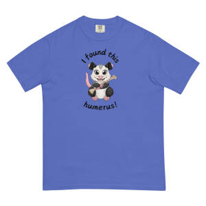 I Found This Humerus Unisex garment-dyed heavyweight t-shirt