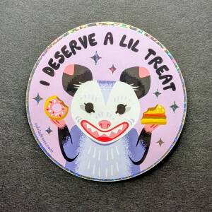 I Deserve a Lil' Treat Vinyl Sticker by Sylvia Draws