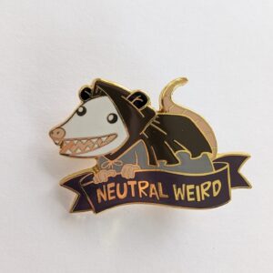 'Neutral Weird Opossum Enamel Pin