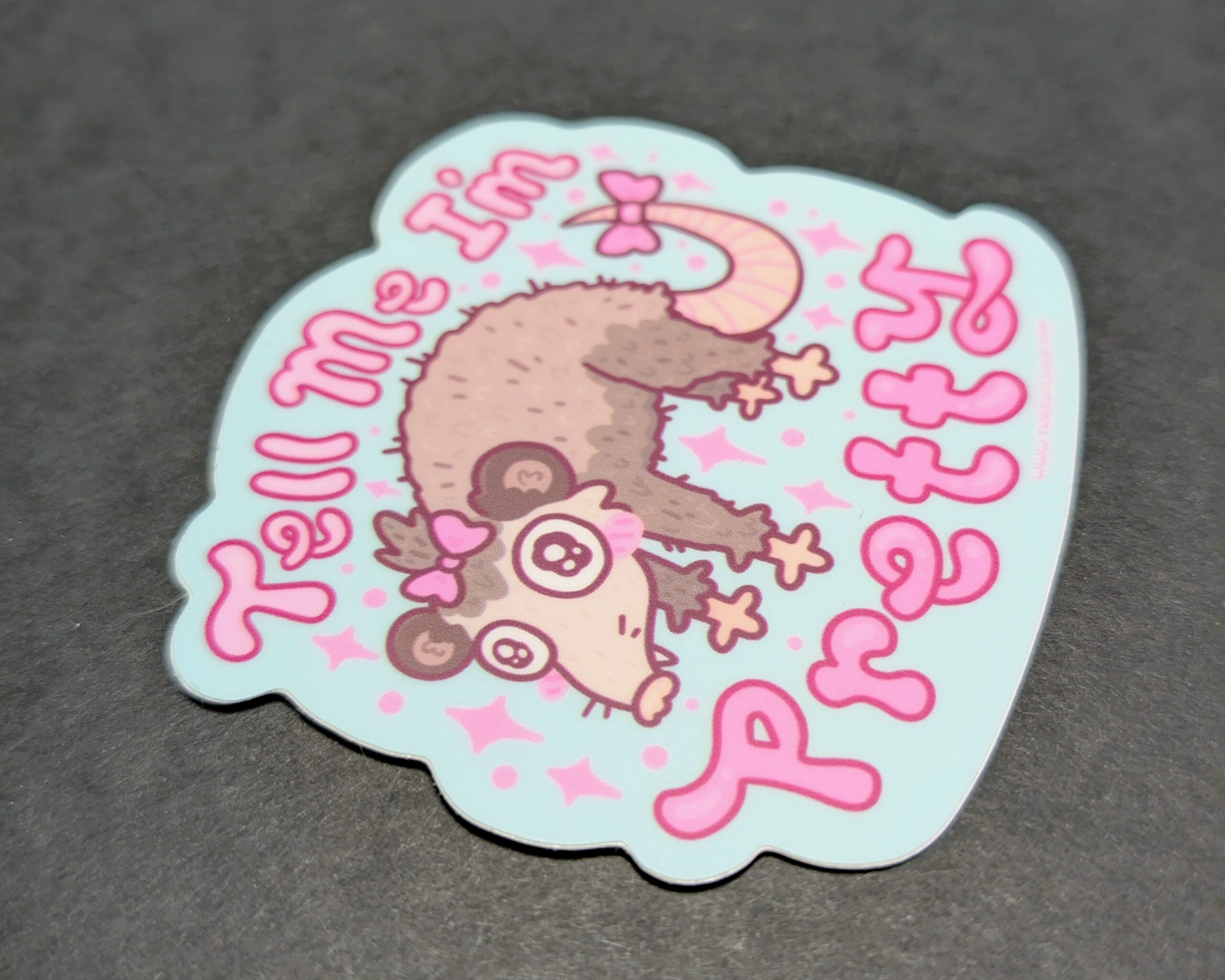 'Tell Me I'm Pretty' Vinyl Sticker - Image 2